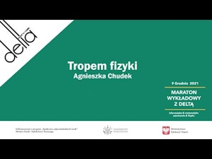 Tropem fizyki / Agnieszka Chudek