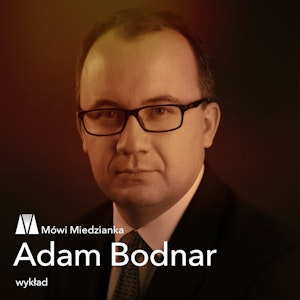 Mówi Miedzianka: Adam Bodnar