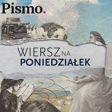 Wiersz na poniedziałek. Poezja suplementem diety