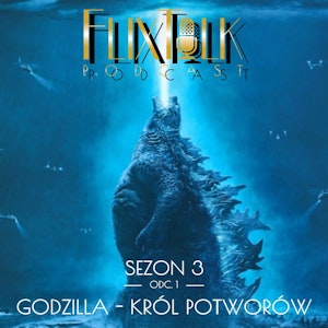 S03E01 - Godzilla - król potworów