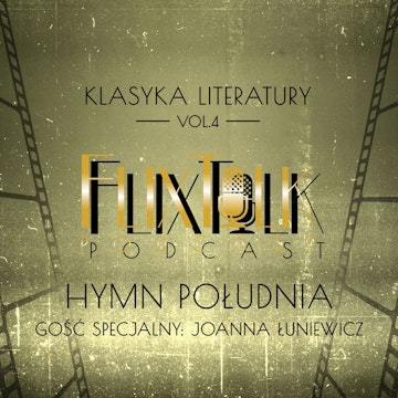 Klasyka literatury vol. 4: Hymn Południa (Przeminęło z wiatrem). Gość specjalny: Joanna Łuniewicz