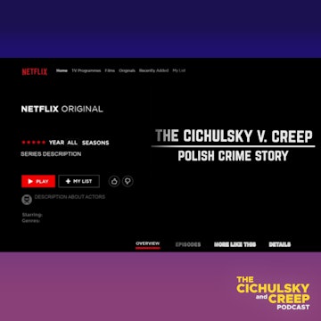 Polish Crime Story: The Cichulsky v. Creep