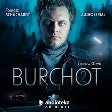 Burchot. Odcinek 2 audiobook, Ireneusz Grzyb