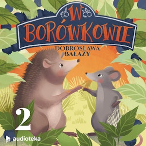 W Borówkowie. Odcinek 2 – „Urodziny”