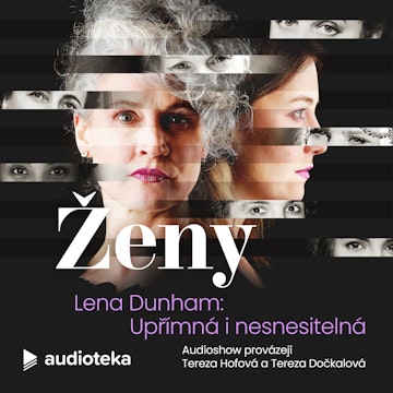 E02 Lena Dunham: Upřímná i nesnesitelná