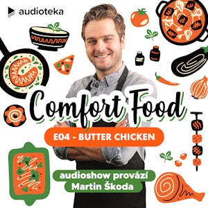 Comfort Food E04: Butter chicken