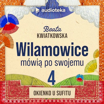 Wilamowice mówią po swojemu. Odcinek 4: Okienko u sufitu