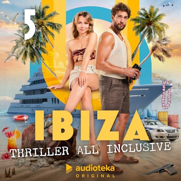 Ibiza. Thriller all inclusive. Odcinek 5 audiobook, Paulina Lewicka