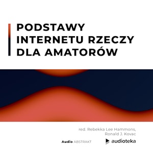 Podstawy internetu rzeczy dla amatorów