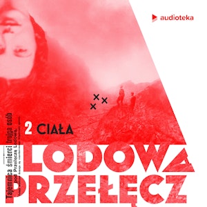 Lodowa Przełęcz. Odcinek 2: Ciała