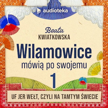 Wilamowice mówią po swojemu. Odcinek 1: Uf jer wełt, czyli na tamtym świecie