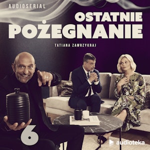 Ostatnie pożegnanie. Odcinek 6. Pogrzeb