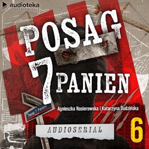 Posag 7 Panien. Odcinek 6: Wielki powrót