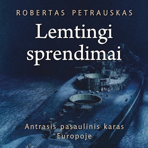 Lemtingi sprendimai. IV dalis. 10 skyrius. Paskutinės savaitės (II dalis), Robertas Petrauskas