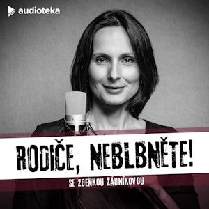 Rodiče, neblbněte! E05