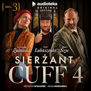 Sierżant Cuff 4. Odcinek 3: Zbieranie posiłków