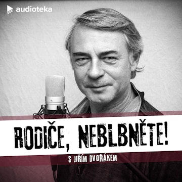 Rodiče, neblbněte! E06