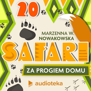 Safari za progiem domu. Odcinek 20. Gra o tron