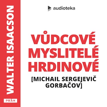 #5 M. S. GORBAČOV: Ano, myslí to vážně