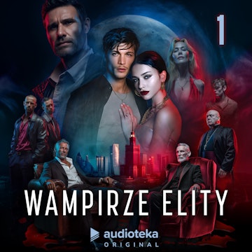 Wampirze elity. Odcinek 1