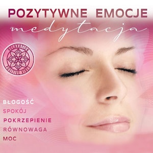 Pozytywne Emocje – Medytacja