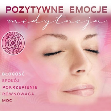 Pozytywne Emocje – Medytacja