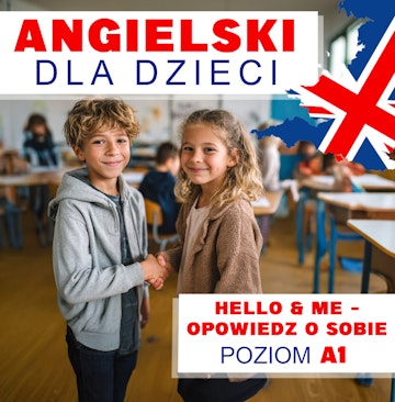 Angielski dla dzieci. Hello & Me – Opowiedz o sobie