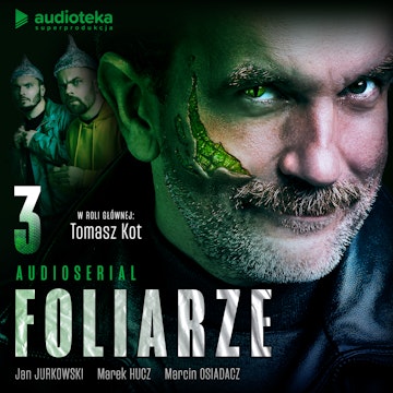 Foliarze. Odcinek 3