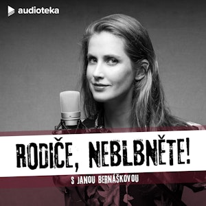 Rodiče, neblbněte! E07