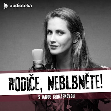 Rodiče, neblbněte! E07