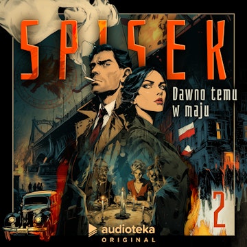 Spisek. Dawno temu w maju. Odcinek 2