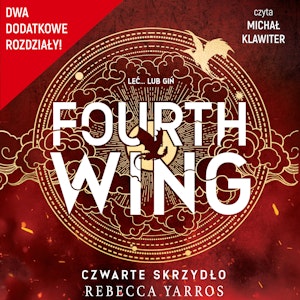 Fourth Wing. Czwarte Skrzydło - rozdziały dodatkowe