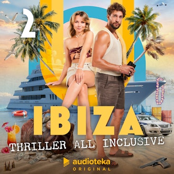 Ibiza. Thriller all inclusive. Odcinek 2 audiobook, Paulina Lewicka