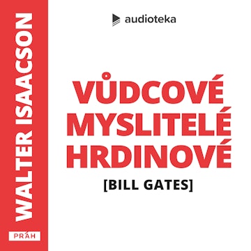 #11 B. GATES: Hledání skutečného Billa Gatese