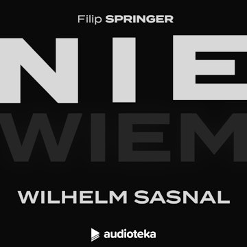 Odcinek 20: Wilhelm Sasnal