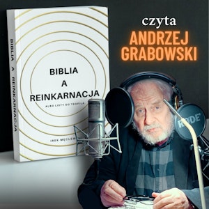 Biblia a reinkarnacja, Irek Męclewski