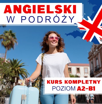 Angielski w podróży. Kurs kompletny