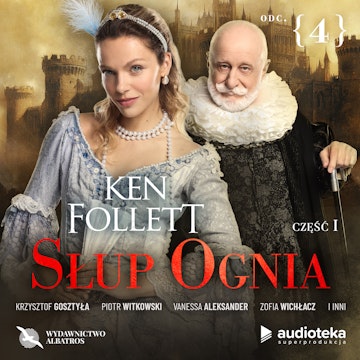 Słup ognia. Odcinek 4