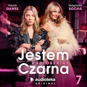 Jestem Czarna. Odcinek 7: Deklaracje kontra nałogi