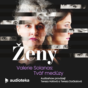 E05 Valerie Solanas: Tvář Medúzy