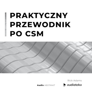 Praktyczny przewodnik po CSM