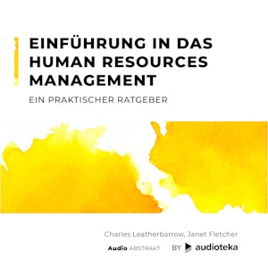 Einführung in das Human Resources Management - Ein praktischer Ratgeber