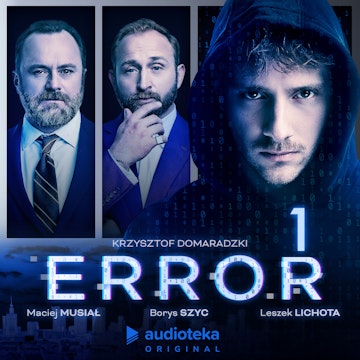 Error. Odcinek 1 audiobook, Krzysztof Domaradzki