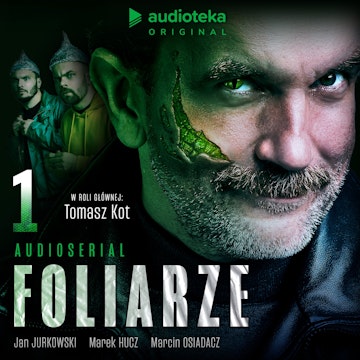 Foliarze. Odcinek 1 audiobook, Jan Jurkowski, Marcin Osiadacz, Marek Hucz