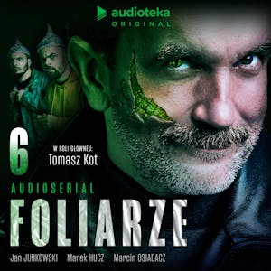 Foliarze. Odcinek 6, Jan Jurkowski, Marcin Osiadacz, Marek Hucz