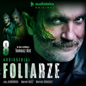 Foliarze. Odcinek 8, Jan Jurkowski, Marcin Osiadacz, Marek Hucz