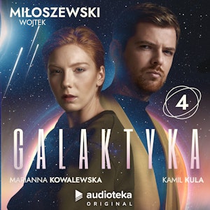 Galaktyka. Odcinek 4, Wojtek Miłoszewski