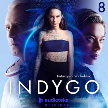 Indygo. Odcinek 8, Katarzyna Stochalska
