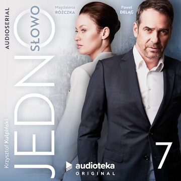 Jedno słowo. Odcinek 7 audiobook, Krzysztof Kulpiński