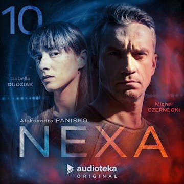Nexa. Odcinek 10 – Żegnaj, Tien audiobook, Aleksandra Panisko